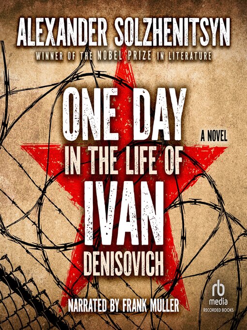 Title details for One Day in the Life of Ivan Denisovich by Aleksandr I. Solzhenitsyn - Available